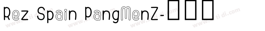 Rez Spain PangMenZ字体转换